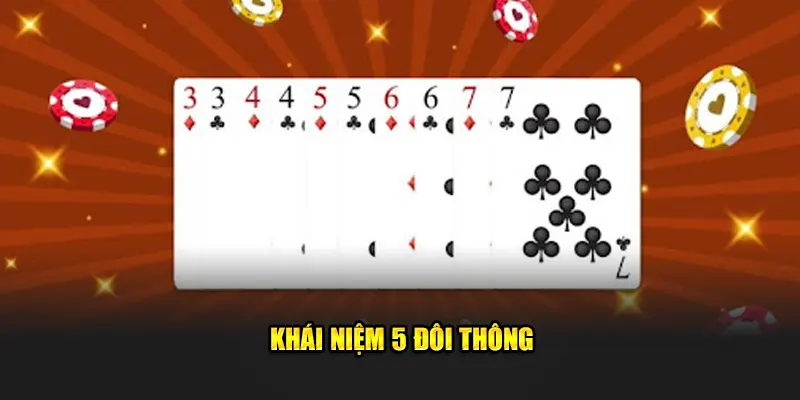 Khái niệm 5 đôi thông