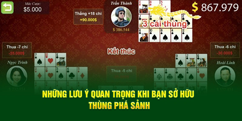 Những lưu ý quan trọng khi bạn sở hữu Thùng Phá Sảnh