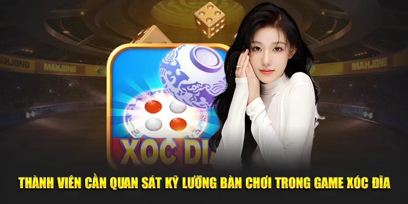 Thành viên cần quan sát kỹ lưỡng bàn chơi trong game xóc đĩa